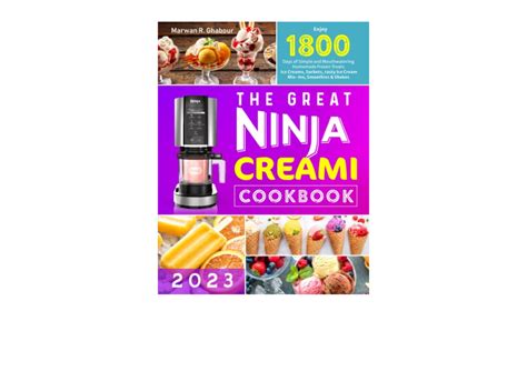 Download Pdf The Great Ninja Creami Cookbook 2023 Enjoy 1800 Days Of