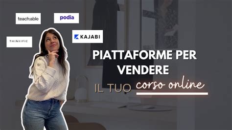 Piattaforme Per Vendere Corsi Online Quali Sono E Come Scegliere Youtube