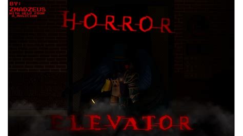 Roblox Horror Elevator