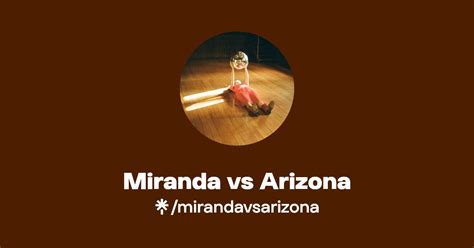 Miranda vs Arizona | Linktree