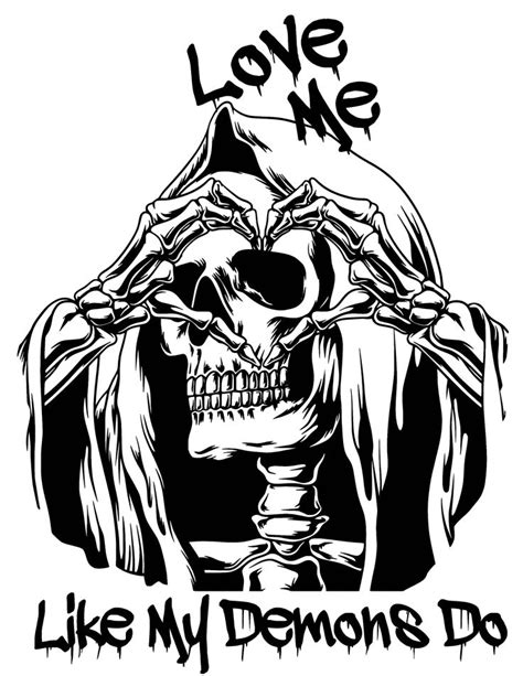 A Black And White Drawing Of A Skeleton With The Words Love Me Like My