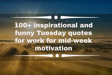 100+ inspirational and funny Tuesday quotes for work for mid-week ...