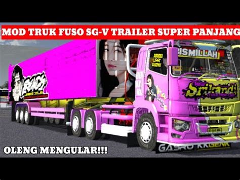 MOD TRUCK FUSO SG V TRAILER SUPER PANJANG OLENG MOD BUSSID TERBARU