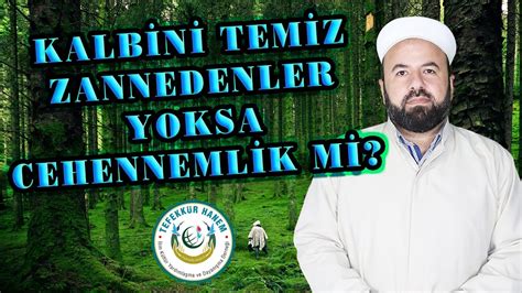 Namaz K Lm Yorum Nk Kalbim Temiz Peki Temiz Kalbin Artlar