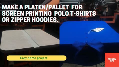 How To Make A Platen Pallet For Screen Printing Polo T Shirts And Zipper Hoodies At Home