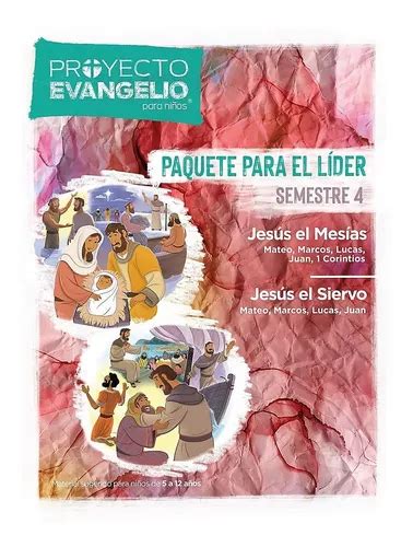 El Proyecto Evangelio Para Niños Semestre 4 Paquete Líder Meses sin