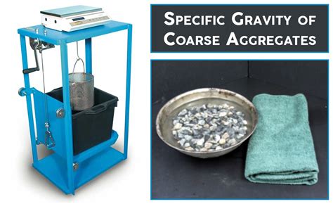 Specific Gravity Of Coarse Aggregates Its Importance And Test Procedure