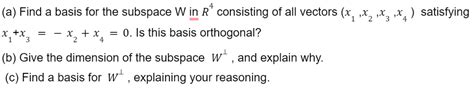 Solved A Find A Basis For The Subspace W In R4 Consisting