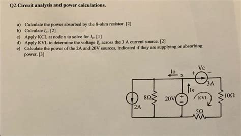 Solved Q2 Circuit Analysis And Power Calculations A Chegg