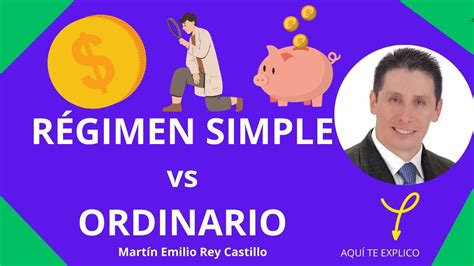 REGIMEN SIMPLE DE TRIBUTACIÓN VS ORDINARIO DEBO PASARME AL SIMPLE