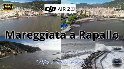 Mareggiata A Rapallo Regione Liguria Novembre Dji Air S Youtube