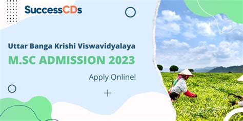 Uttar Banga Krishi Viswavidyalaya M Sc Admission 2023