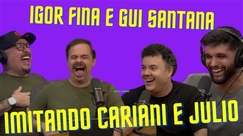 Igor Fina E Gui Santana Quase Matam Bola De Rir Imitando Cariani