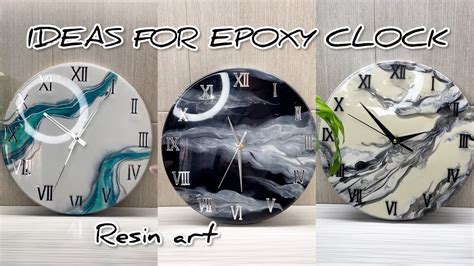 Ideas For Epoxy Clocks The Easiest Way To Make A Clock With Your Own