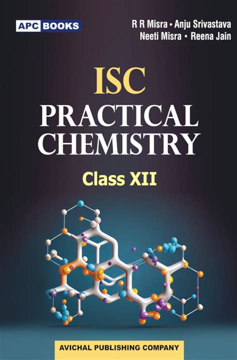 I S C Practical Chemistry Class XII APC Books