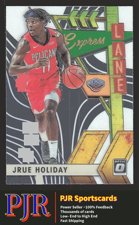 2019 Donruss Optic 13 Jrue Holiday New Orleans Pelicans Express Lane