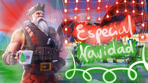 Directo Fortnite Feliz Navidad Jugando Con Subs Publicas Y Creativo