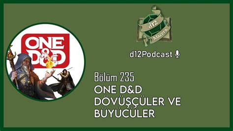 d12Podcast Bölüm 235 OneD D Dövüşçüler ve Büyücüler YouTube