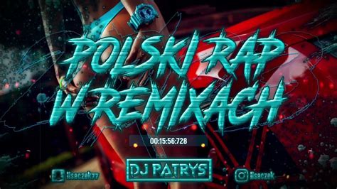 💣polski Rap W Remixach 2023 💛vol 41 💣 😍listopad 2023😍⚡💥 Dj PatryŚ 💥⚡ Youtube