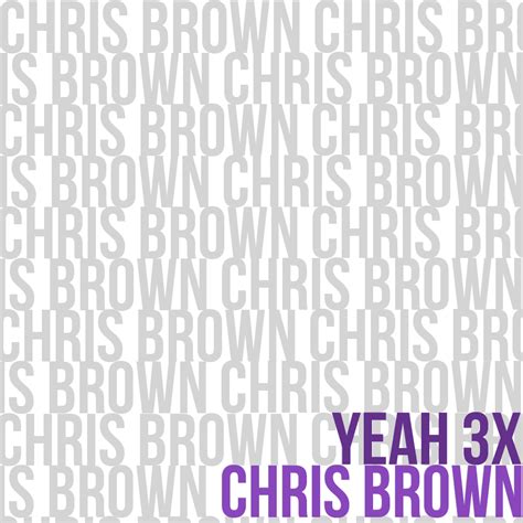 HotMusic101: Chris Brown - Yeah 3X - HQ