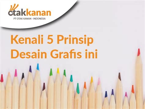 Mengenal Desain Grafis Dengan Prinsip