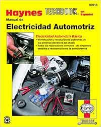 Manual De Electricidad Automotriz Haynes Techbook En Espa Nol Amazon