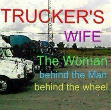 Truckers Wife Truckers Wife Trucker Trucker Quotes