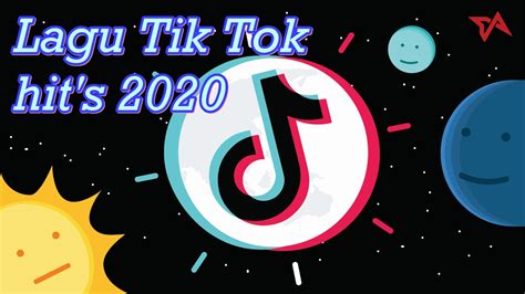 Lagu Hits Tik Tok 2020 Terbaru Youtube