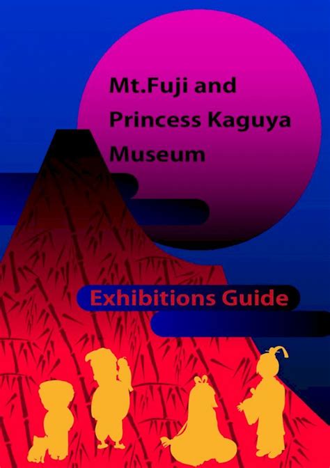 (PDF) Mt.Fuji and Princess Kaguya Museum · All exhibitions in the Mt ...