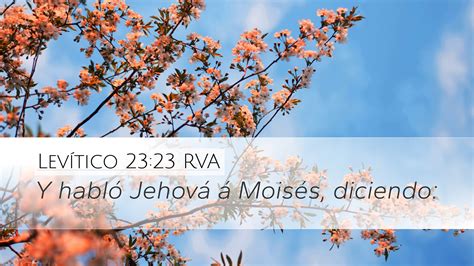 Levítico 23 23 RVA Desktop Wallpaper Y habló Jehová á Moisés