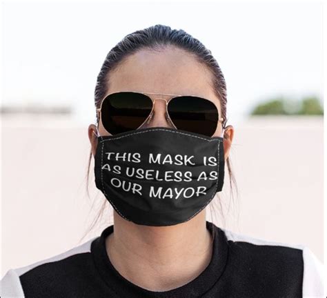 This mask is as useless as our mayor face mask - dstyles • LeeSilk Shop