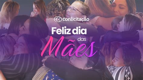 Homenagem do ConLicitação Feliz dia das mães YouTube