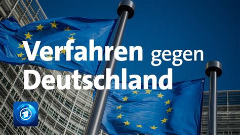 Eu Kommission Leitet Vertragsverletzungsverfahren Gegen Deutschland Ein