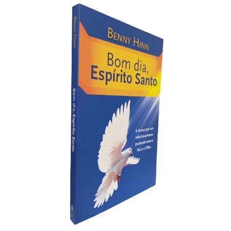 Livro F Sico Bom Dia Esp Rito Santo Benny Hinn Submarino