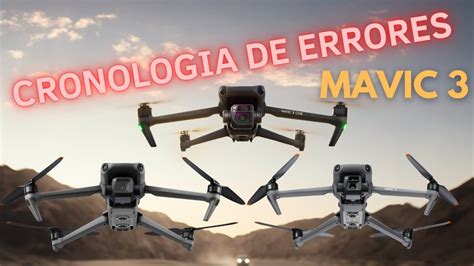 DRONES MAVIC 3 UNA CRONOLOGIA DE ERRORES Nuevo Lanzamiento DJI