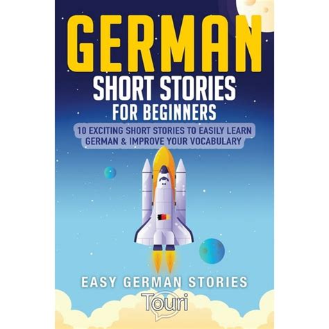 German Short Stories for Beginners: 10 Exciting Short Stories to Easily ...