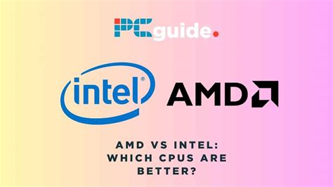 AMD vs Intel CPUs - which processor is better for you in 2024? - PC Guide