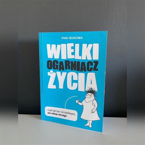 Wielki ogarniacz życia Pani Bukowa Starachowice Kup teraz na