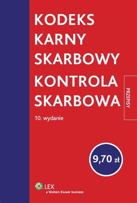 Kodeks Karny Skarbowy Kontrola Skarbowa Opracowanie Zbiorowe