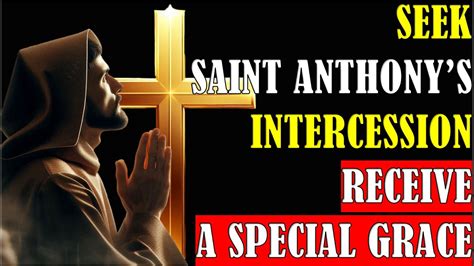 Seek Saint Anthony’s Intercession Receive A Special Grace Youtube