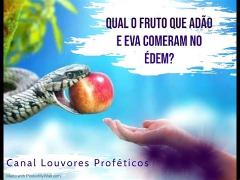 Qual É O Fruto Que Eva Comeu - Qual foi o fruto que Adão e Eva comeram no jardim do Édem? - YouTube