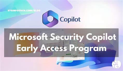 Understanding Microsoft S Security Copilot Early Access Program