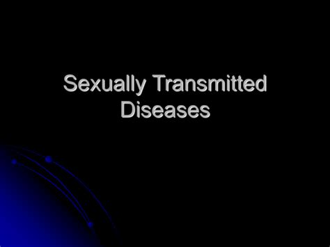 Sexually Transmitted Diseases