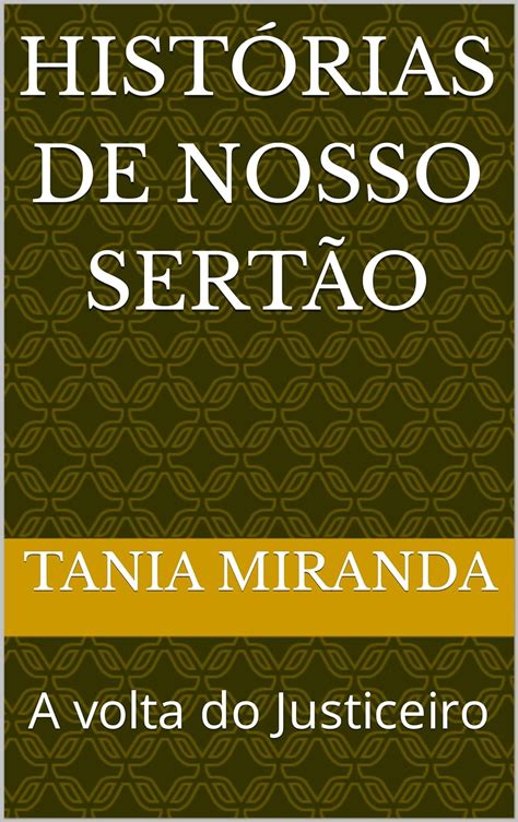 Amazon Br Ebooks Kindle Hist Rias De Nosso Sert O A Volta Do