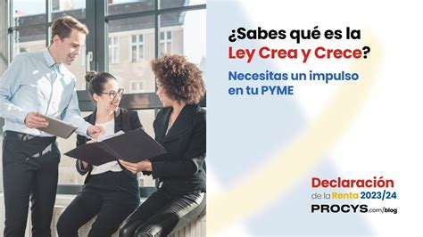 ¿necesitas Un Impulso En Tu Pyme Debes Saber Qué Es La Ley Crea Y