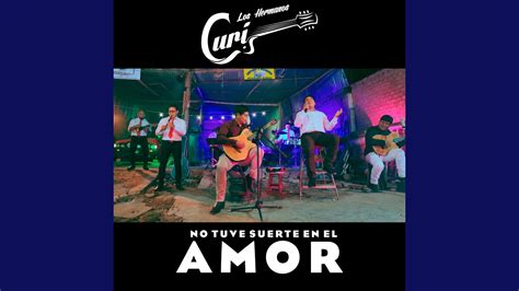 No Tuve Suerte En El Amor YouTube Music