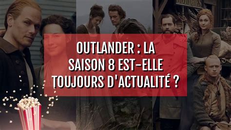 Outlander la saison 8 est elle toujours d actualité YouTube