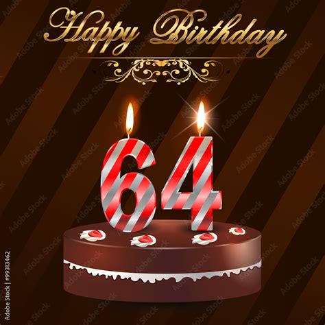 64 year Happy Birthday Card with cake and candles, 64th birthday - vector EPS10 Stock ...