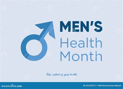 Men`s Health Month In June Take Control Of Your Health The Slogan For