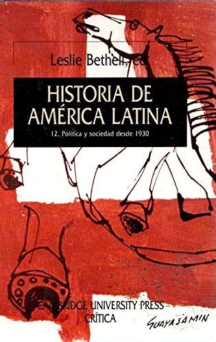 Historia De Am Rica Latina Pol Tica Y Sociedad Desde By